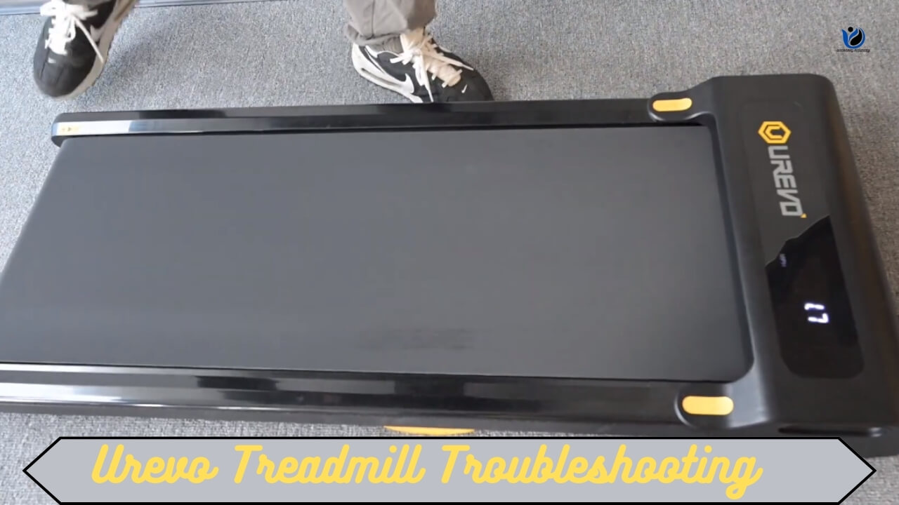 Urevo Treadmill Troubleshooting