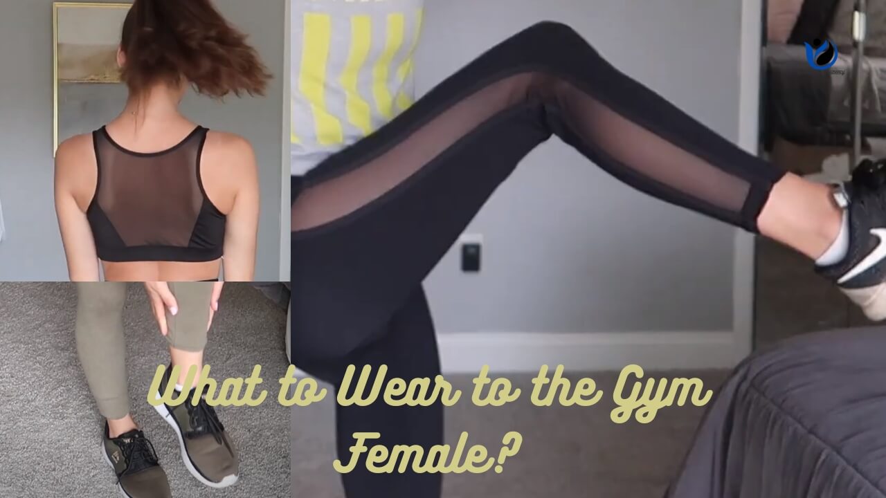 What to Wear to the Gym Female